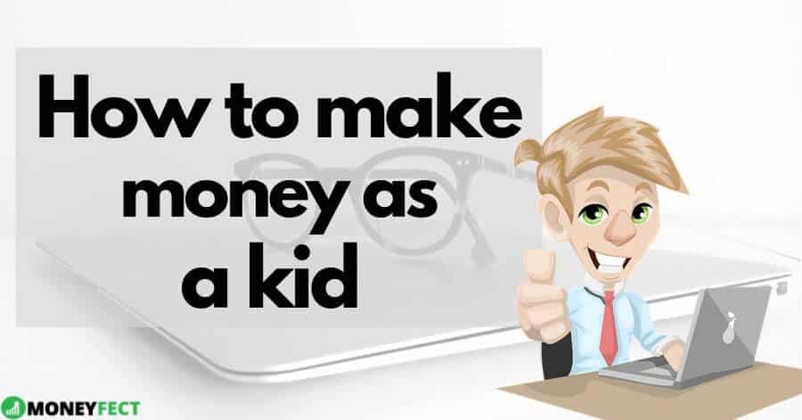 How to make money as a kid